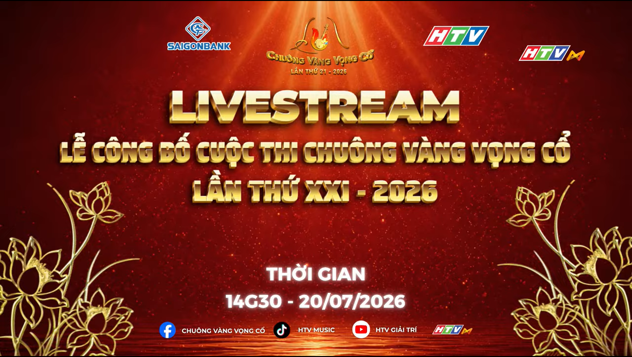 LIVESTREAM LỄ CÔNG BỐ CUỘC THI CHUÔNG VÀNG VỌNG CỔ LẦN THỨ XXI - 2026