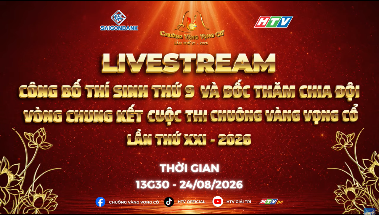 LIVE | CÔNG BỐ THÍ SINH THỨ 9 VÀ BỐC THĂM CHIA ĐỘI VCK CHUÔNG VÀNG VỌNG CỔ 2026 | 24/08/2026