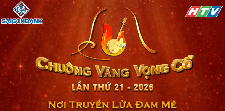 LIVESTREAM CHUNG KẾT 3 CUỘC THI CHUÔNG VÀNG VỌNG CỔ LẦN THỨ 21 - NĂM 2026